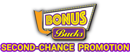 bonusbucks Second-Chance Promotion